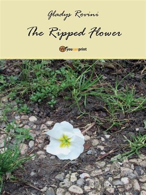 cover image of The ripped flower